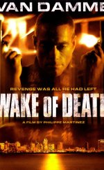 Wake of Death – Ölüme Uyanış izle Türkçe Dublaj | Altyazılı izle