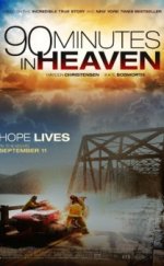 90 Minutes in Heaven – Cennette 90 Dakika Full 1080p izle