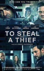 To Steal from a Thief – Bir Hırsızdan Çalmak İçin 2016 HD izle