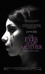 The Eyes of My Mother – Annemin Gözleri 2016 FULL izle