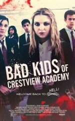 Crestview Akademisi’nin Kötü Çocukları izle Altyazılı 2017