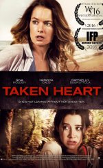 Taken Heart – Kızımı Alamazsın 1080p izle 2017