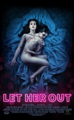 Let Her Out 1080p izle 2016
