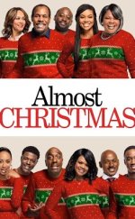 Almost Christmas – Noel Buluşması 1080p izle 2016