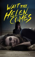 Wait Till Helen Comes izle 1080p 2016