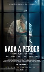 Nada a Perder – Kaybedecek Birşeyim Yok izle 1080p 2018