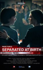 Gizemli Kız – Separated at Birth 2018