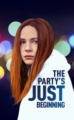 The Party’s Just Beginning 1080P 2018 HD