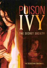 Poison Ivy 4 The Secret Society– Zehirli Sarmaşık 4 1080p Full HD izle