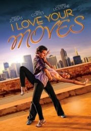 I Love Your Moves – Dans Tutkusu izle Full
