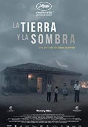 La Tierra y la Sombra – Toprağın Gölgesinde izle 2015 Full HD