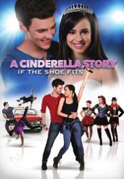 A Cinderella Story If the Shoe Fits Full izle