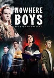 Nowhere Boys The Book Of Shadows – Gölgeler Kitabı izle 2016 Full