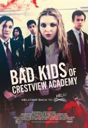 Crestview Akademisi’nin Kötü Çocukları izle Altyazılı 2017