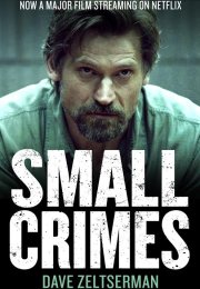 Ufak Suçlar – Small Crimes izle Türkçe Dublaj 2017