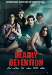 Deadly Detention – The Detained 1080p izle 2017