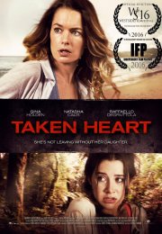 Taken Heart – Kızımı Alamazsın 1080p izle 2017