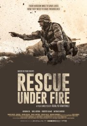 Rescue Under Fire – Ateş Altında Kurtarma 1080p izle 2017