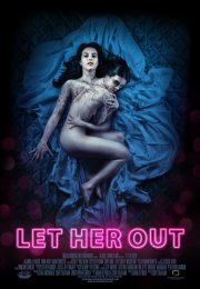 Let Her Out 1080p izle 2016