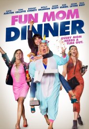 Fun Mom Dinner – Eğlenceli Annelerin Akşam Yemeği 1080p izle 2017