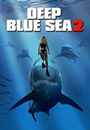 Deep Blue Sea 2 – Mavi Korku 2 izle 1080p 2018