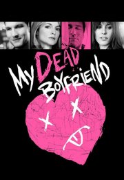 My Dead Boyfriend 2016 Film izle