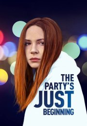 The Party’s Just Beginning 1080P 2018 HD
