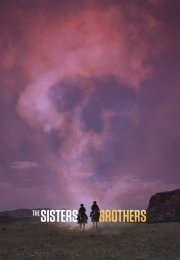 The Sisters Brothers – Sisters Biraderler 2018 HD