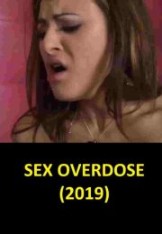 Aşırı Doz Erotik izle (2020)
