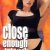 Close Enough Too Touch izle (2008)